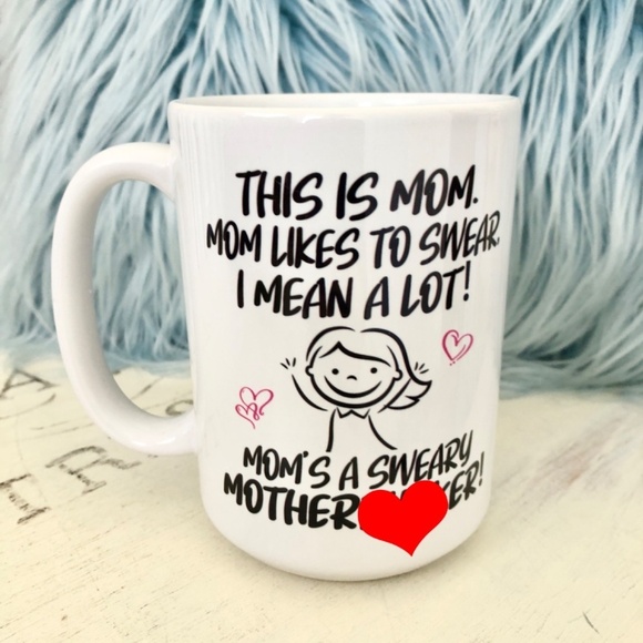 Funny Mom Mug, Coffee Mug, Cup, For Mom, NEW, No Box, No Tags, 15oz - Picture 2 of 10